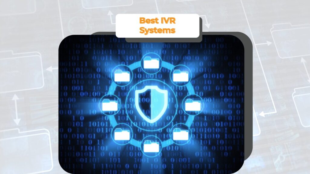 Best IVR Systems for Customer Service