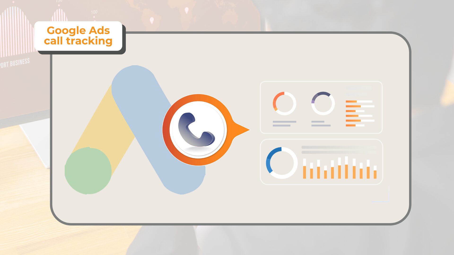 What is Google Ads Call Tracking and How Does It Improve Your PPC Campaigns