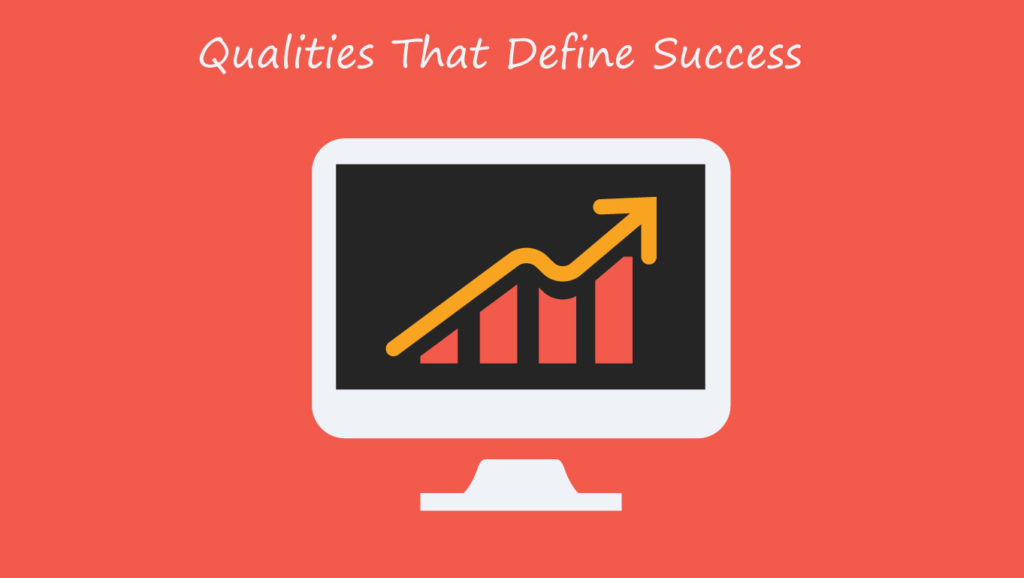 Qualities that define success